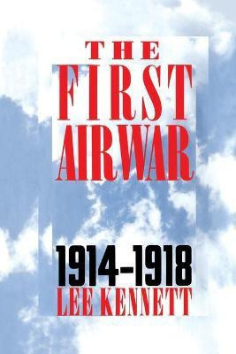 The First Air War(English, Paperback, Kennett Lee)