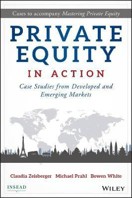 Private Equity in Action(English, Hardcover, Zeisberger Claudia)