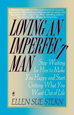 Loving an Imperfect Man(English, Paperback, Stern Ellen Sue)