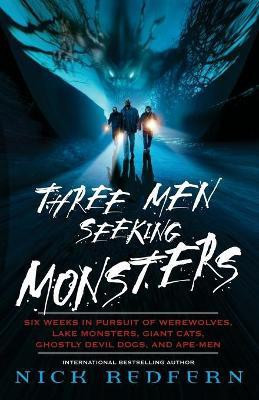 Three Men Seeking Monsters(English, Paperback, Redfern Nick)