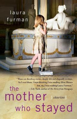 Mother Who Stayed(English, Paperback, Furman Laura)