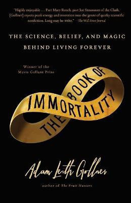 Book of Immortality(English, Paperback, Gollner Adam Leith)