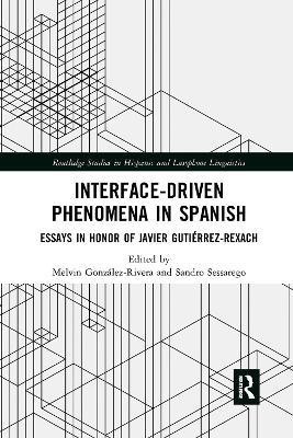 Interface-Driven Phenomena in Spanish(English, Paperback, unknown)