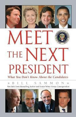 Meet the Next President(English, Paperback, Sammon Bill)