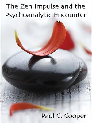The Zen Impulse and the Psychoanalytic Encounter(English, Hardcover, Cooper Paul C.)