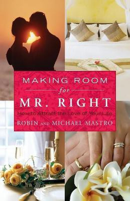 Making Room for Mr. Right(English, Paperback, Mastro Robin)