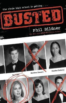 Busted(English, Paperback, Bildner Phil)