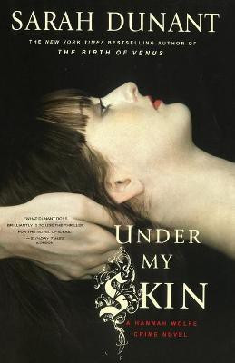 Under My Skin(English, Paperback, Dunant Sarah)