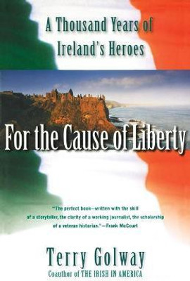 For the Cause of Liberty(English, Paperback, Golway Terry)