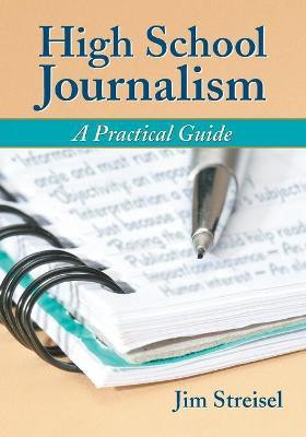 High School Journalism(English, Paperback, Streisel Jim)