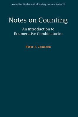 Notes on Counting: An Introduction to Enumerative Combinatorics(English, Paperback, Cameron Peter J.)