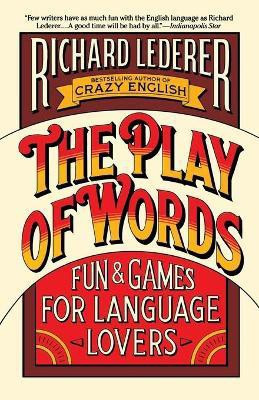 The Play of Words(English, Paperback, Lederer Richard)