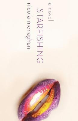 Starfishing(English, Paperback, Monaghan Nicola Senior Lecturer in Law)