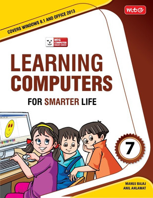 Learning Computer for Smarter Life- Class 7(Paperback, Manuj Bajaj, Anil Ahlawat)