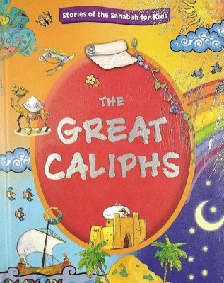 The Great Caliphs In English (Photo Paper)(Hardcover, Nafees Khan)