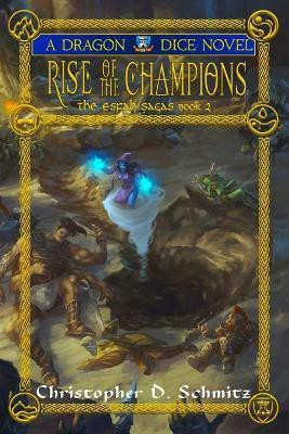 Rise of the Champions(English, Paperback, Schmitz Christopher D)