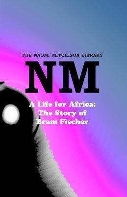 A Life for Africa(English, Paperback, Naomi Mitchison)
