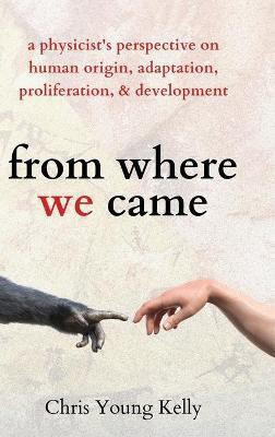 from where we came(English, Hardcover, Kelly Chris)