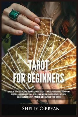 Tarot For Beginners(English, Paperback, O'Bryan Shelly)