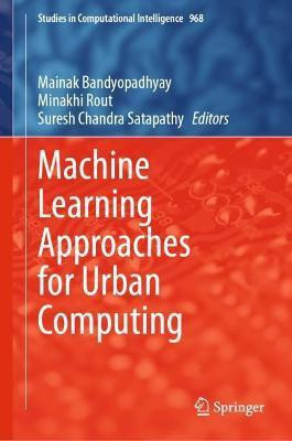 Machine Learning Approaches for Urban Computing(English, Hardcover, unknown)