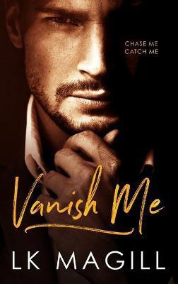 Vanish Me(English, Hardcover, Magill Lk)