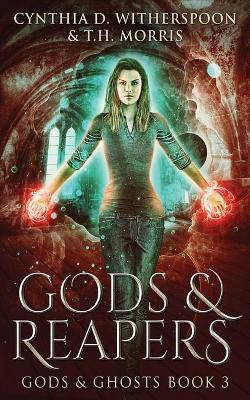 Gods & Reapers(English, Paperback, Witherspoon Cynthia D)