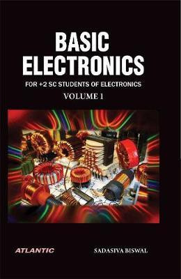 Basic Electronics 1 Edition(English, Hardcover, Biswal Sadasiva)