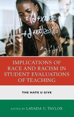 Implications of Race and Racism in Student Evaluations of Teaching(English, Hardcover, unknown)