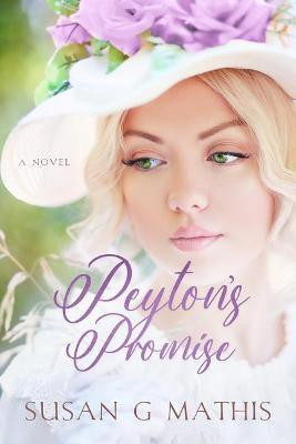 Peyton's Promise(English, Paperback, Mathis Susan G)