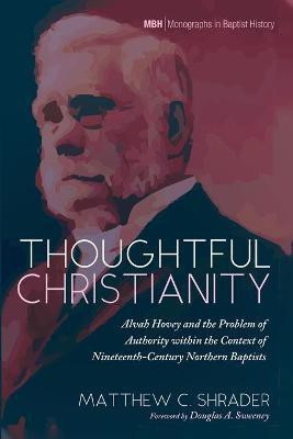 Thoughtful Christianity(English, Paperback, Shrader Matthew C)