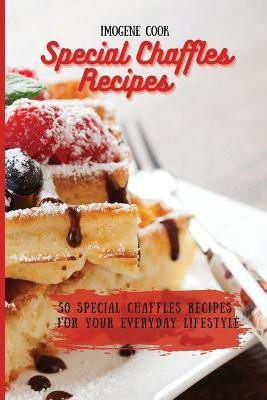 Special Chaffles Recipes(English, Paperback, Cook Imogene)