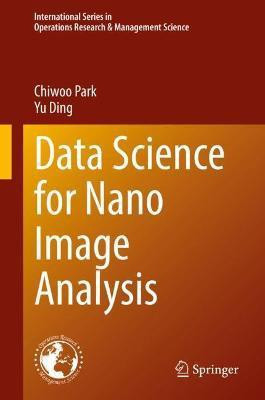 Data Science for Nano Image Analysis(English, Hardcover, Park Chiwoo)