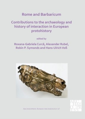 Rome and Barbaricum: Contributions to the Archaeology and History of Interaction in European Protohistory(English, Paperback, unknown)