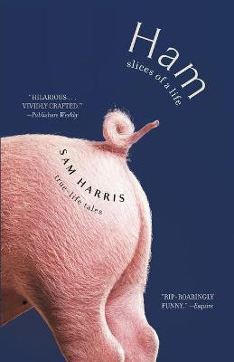 Ham: Slices of a Life: True Life Tales(English, Paperback, Harris Sam)