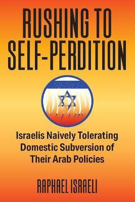 Rushing to Self-Perdition(English, Paperback, Israeli Raphael)
