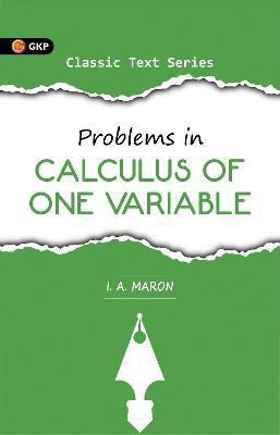 Problems in Calculus of One Variable 2 Edition(English, Paperback, Maron I.A.)