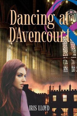 Dancing at D'Avencourt(English, Paperback, Lloyd Iris)