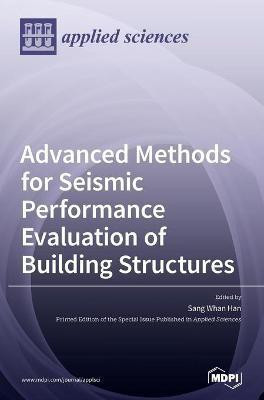 Advanced Methods for Seismic Performance Evaluation of Building Structures(English, Hardcover, unknown)
