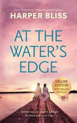 At the Water's Edge - Deluxe Edition(English, Hardcover, Bliss Harper)