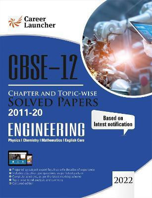 Cbse Class XII 2021 Chapter and Topic-Wise Solved Papers 2011-2020 Engineering (Pcme) (All Sets Delhi & All India)(English, Paperback, unknown)