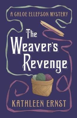 The Weaver's Revenge(English, Paperback, Ernst Kathleen)