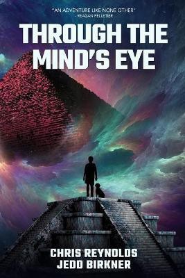 Through the Mind's Eye(English, Paperback, Reynolds Christopher Austin)