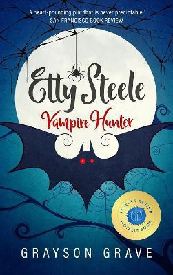 Etty Steele Vampire Hunter(English, Hardcover, Grave Grayson)