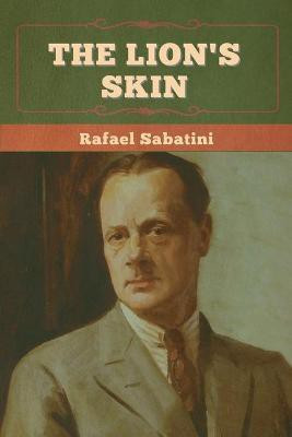 The Lion's Skin(English, Paperback, Sabatini Rafael)