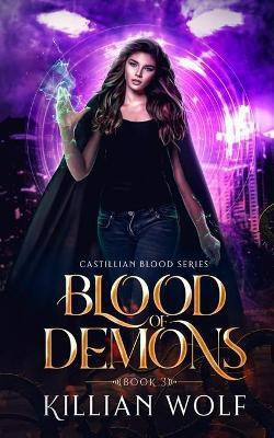 Blood OF Demons(English, Paperback, Wolf Killian)