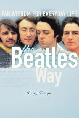 The Beatles Way(English, Paperback, Lange Larry)
