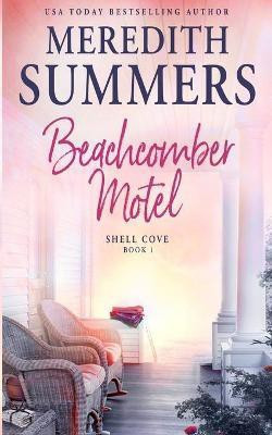 Beachcomber Motel(English, Paperback, Summers Meredith)