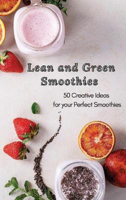 Lean and Green Smoothies(English, Hardcover, Sutton Roxana)