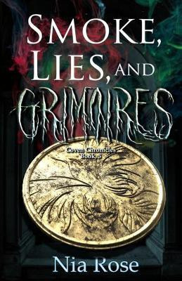 Smoke, Lies, and Grimoires(English, Paperback, Rose Nia)