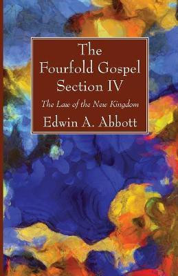 The Fourfold Gospel; Section IV(English, Paperback, Abbott Edwin A)